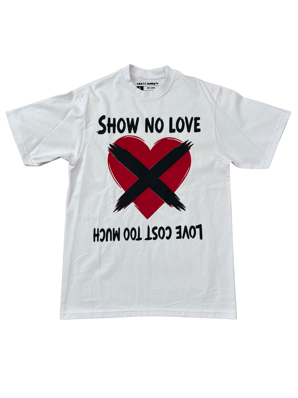 Show No Love Tee