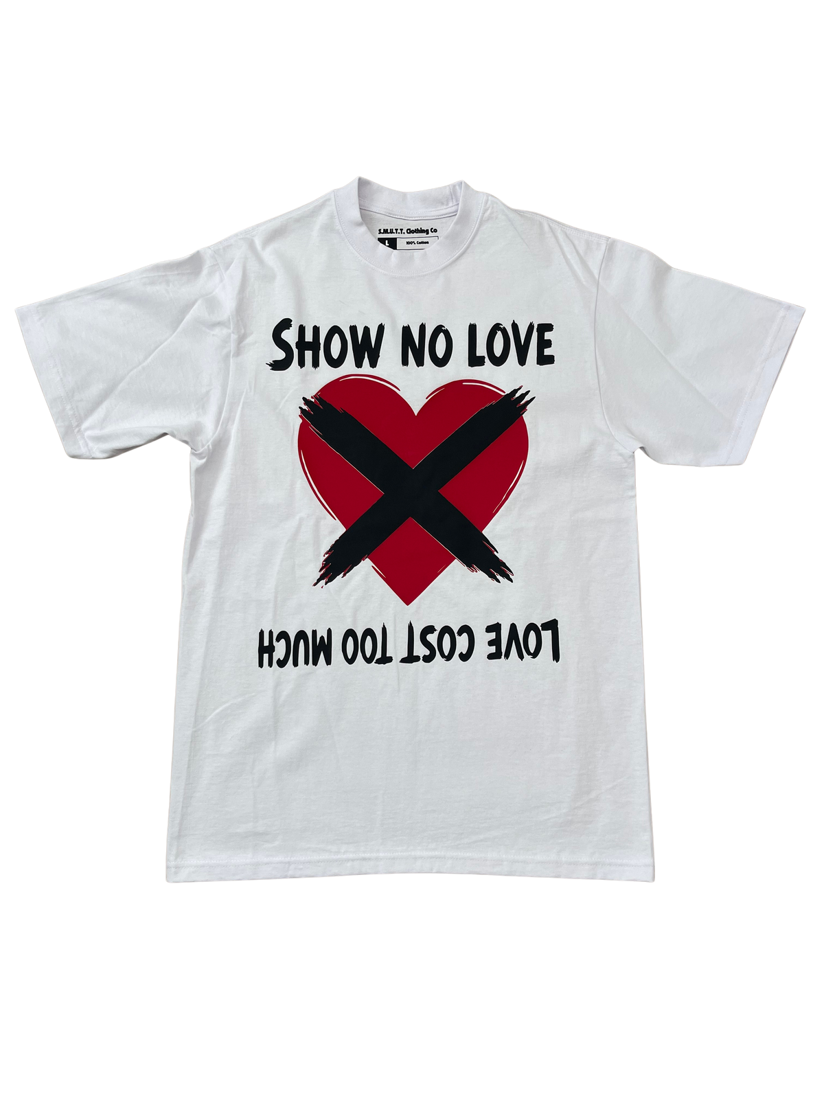 Show No Love Tee